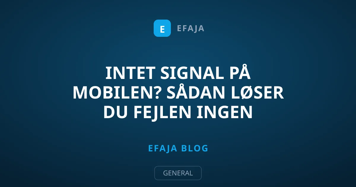 Intet signal på mobilen? Sådan løser du fejlen Ingen tjeneste